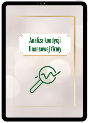Analiza kondycji finansowej firmy