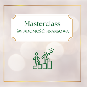 Masterclass Świadomość Finansowa