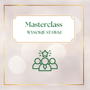 Masterclass Wysokie Stawki