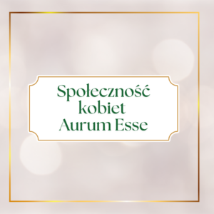 Społeczność Kobiet Aurum Esse